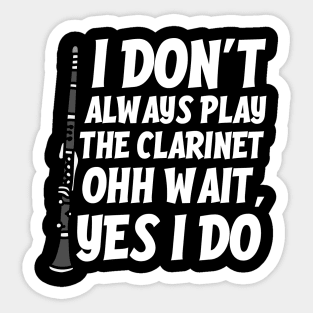 Funny Clarinet Quote Sticker